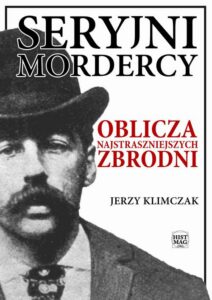 Okładka: Seryjni mordercy. Oblicza najstraszniejszych zbrodni
