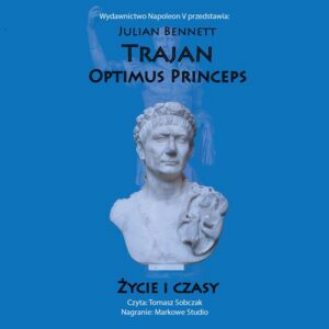 Okładka: Trajan. Optimus Princeps. Życie i czasy
