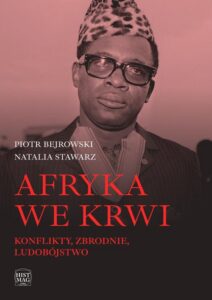 Okładka: Afryka we krwi. Konflikty – zbrodnie – ludobójstwo