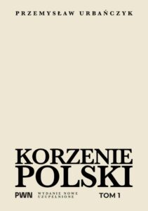 Okładka: Korzenie Polski. Tom 1