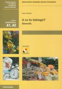 Okładka: A co to takiego? Słownik. poziom podstawowy