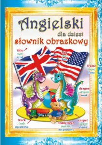 Okładka: Angielski dla dzieci Słownik obrazkowy
