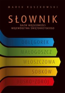 Okładka: Słownik nazw miejscowości województwa świętokrzyskiego