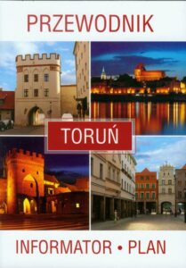 Okładka: Toruń. Przewodnik, informator, plan
