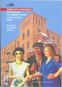 Okładka: Tourism and the transformation of large cities in the post-communist countries of Central and Eastern Europe