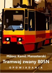 Okładka: Tramwaj zwany 805N. Opowiadania