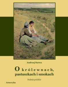 Okładka: O królewnach pastuszkach i smokach