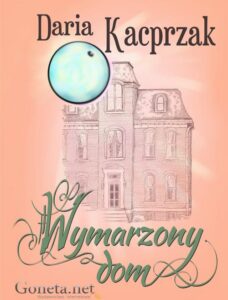 Okładka: Wymarzony dom
