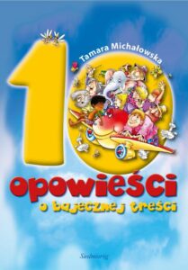 Okładka: 10 opowieści o bajecznej treści