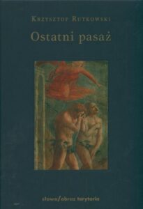 Okładka: Ostatni pasaż. Przepowieść o byciu byle-jakim