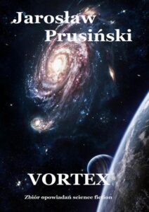 Okładka: Vortex. Zbiór opowiadań science-fiction