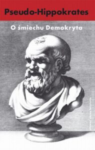 Okładka: O śmiechu Demokryta. Pseudo-Hippokrates