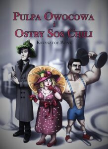 Okładka: Pulpa owocowa i ostry sos chili