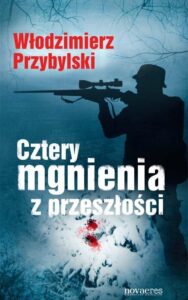 Okładka: Cztery mgnienia z przeszłości