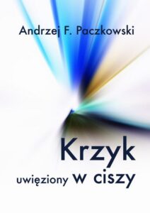 Okładka: Krzyk uwięziony w ciszy