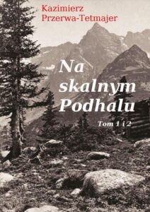 Okładka: Na skalnym Podhalu. Tom 1 i 2