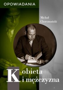 Okładka: Kobieta i mężczyzna. Opowiadania