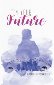 Okładka: I’m your future