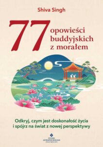 Okładka: 77 opowieści buddyjskich z morałem