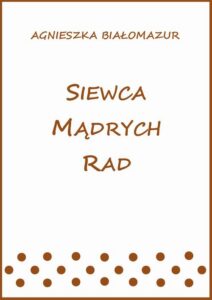 Okładka: Siewca mądrych rad