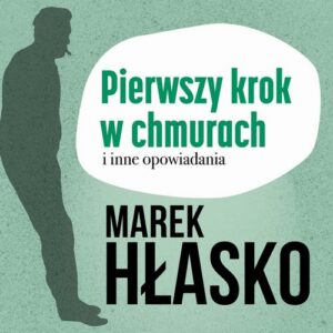 Okładka: Pierwszy krok w chmurach i inne opowiadania