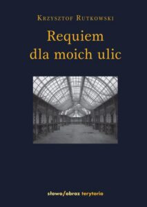 Okładka: Requiem dla moich ulic