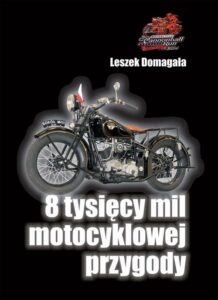 Okładka: 8 tysięcy mil motocyklowej przygody