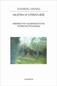Okładka: Muzyka w literaturze. Perspektywy komparatystyki interdyscyplinarnej