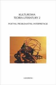 Okładka: Kulturowa teoria literatury 2. Poetyki, problematyki, interpretacje