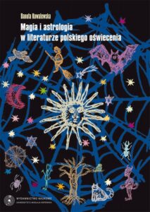 Okładka: Magia i astrologia w literaturze polskiego oświecenia
