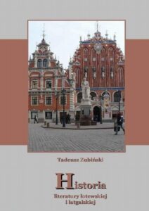 Okładka: Historia literatury łotewskiej i łatgalskiej