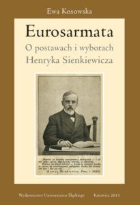 Okładka: Eurosarmata. O postawach i wyborach Henryka Sienkiewicza