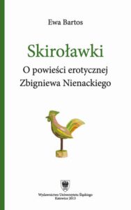 Okładka: Skiroławki. O powieści erotycznej Zbigniewa Nienackiego