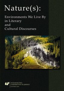 Okładka: Nature(s): Environments We Live By in Literary and Cultural Discourses