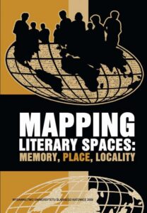 Okładka: Mapping Literary Spaces. Memory, Place, Locality