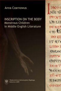 Okładka: Inscription on the Body. Monstrous Children in Middle English Literature