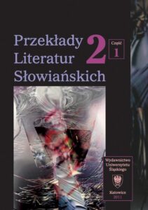 Okładka: Przekłady Literatur Słowiańskich. T. 2. Cz. 1: Formy dialogu międzykulturowego w przekładzie artystycznym