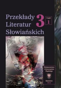 Okładka: Przekłady Literatur Słowiańskich. T. 3. Cz. 1: Bariery kulturowe w przekładzie artystycznym