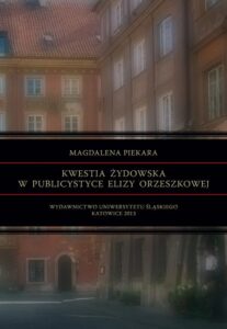 Okładka: Kwestia żydowska w publicystyce Elizy Orzeszkowej