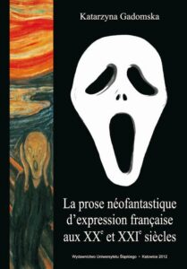 Okładka: La prose néofantastique d'expression française aux XXe et XXIe siècles