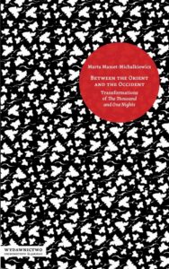Okładka: Between the Orient and the Occident. Wyd. 2 zm.. Transformations of „The Thousand and One Nights”