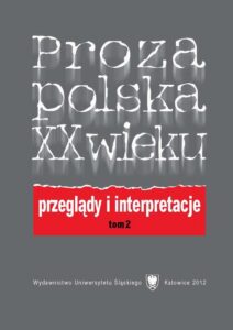 Okładka: Proza polska XX wieku. Przeglądy i interpretacje. T. 2: Z perspektywy nowego stulecia