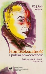 Okładka: Homoseksualność i polska nowoczesność. Szkice o teorii, historii i literaturze