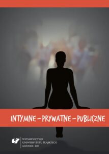 Okładka: Intymne – prywatne – publiczne