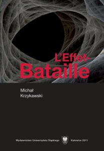 Okładka: L'Effet-Bataille. De la littérature d'excès à l'écriture. Un „texte-lecture”