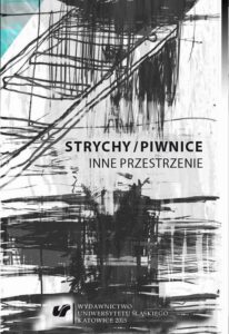 Okładka: Strychy/piwnice. Inne przestrzenie