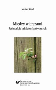 Okładka: Między wierszami. Jedenaście miniatur krytycznych