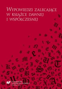 Okładka: Wypowiedzi zalecające w książce dawnej i współczesnej