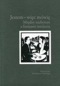Okładka: Jestem więc mówię Między niebytem a formami istnienia
