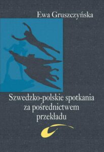 Okładka: Szwedzko-polskie spotkania za pośrednictwem przekładu